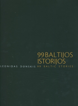 Baltija obscura: 99 BALTIJOS ISTORIJOS / 99 BALTIC STORIES