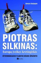 Ištvermingiausias planetos bėgikas Piotras Silkinas: „Bėgti – tai gyventi“