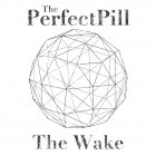 „The Perfect Pill“ – „The Wake“ EP: muzika gurmanams