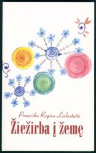 Išleista P. R. Liubertaitės poezijos rinktinė „Žiežirba į žemę“