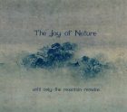 The Joy Of Nature - Until Only The Mountain Remains (2020, Dornwald Records). Review. Absolutely beautiful Daoist Neofolk
